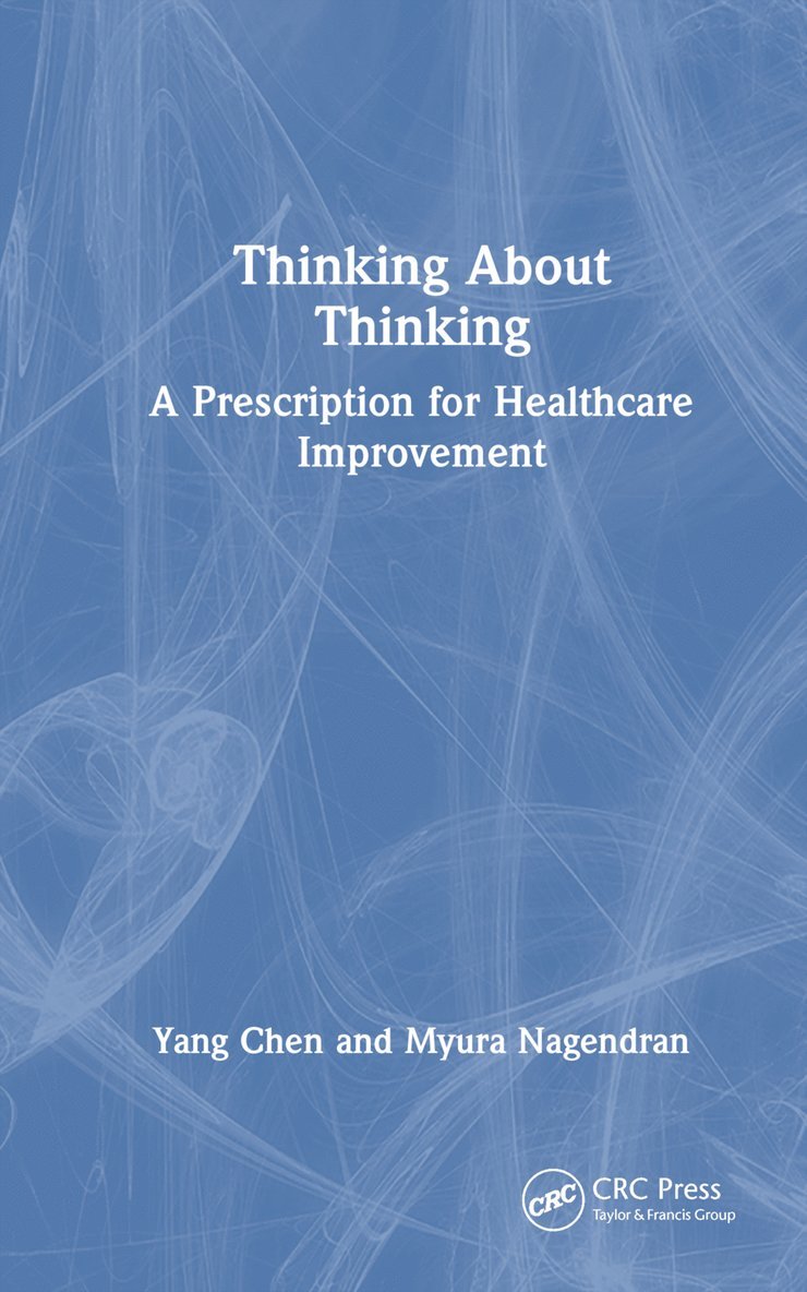 Yang Chen, Myura Nagendran - Thinking About Thinking, Inbunden