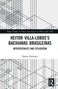 bokomslag Heitor Villa-Lobos's Bachianas Brasileiras