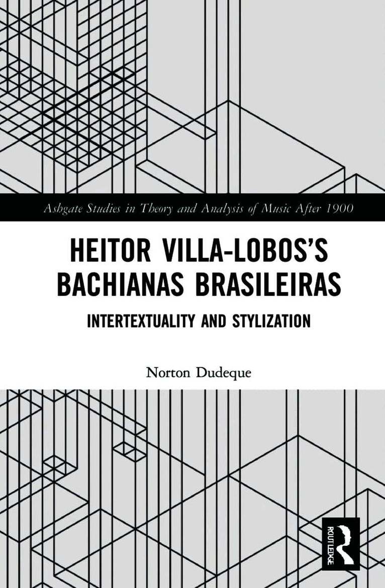 Heitor Villa-Lobos’s Bachianas Brasileiras