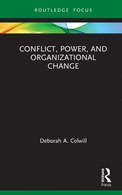 bokomslag Conflict, Power, and Organizational Change