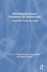 bokomslag Mentalization-Based Treatment for Adolescents