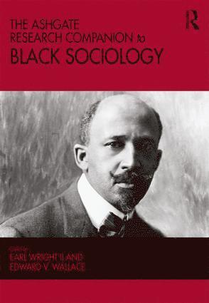 Earl Wright II, Edward V Wallace, USA) Wright II, Earl (Rhodes College, Edward V. Wallace - Ashgate Research Companion to Black Sociology, Häftad