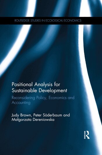 Judy Brown, Peter Soderbaum, Malgorzata Dereniowska - Positional Analysis for Sustainable Development, Häftad