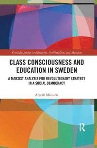 bokomslag Class Consciousness and Education in Sweden
