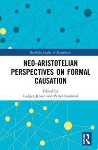 bokomslag Neo-Aristotelian Perspectives on Formal Causation