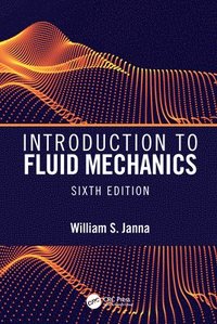bokomslag Introduction to Fluid Mechanics, Sixth Edition
