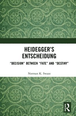 Heideggers Entscheidung 1