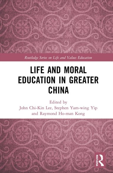 bokomslag Life and Moral Education in Greater China