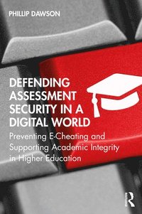 bokomslag Defending Assessment Security in a Digital World