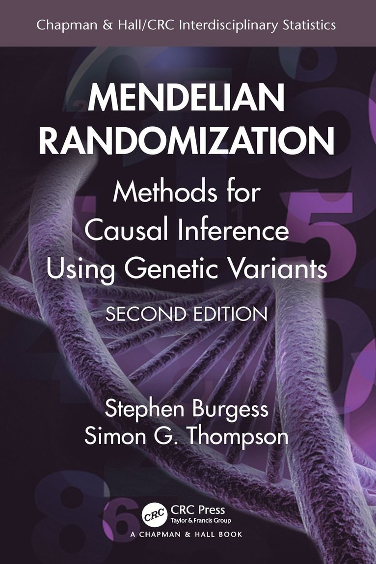 Stephen Burgess, Simon G. Thompson, UK) Burgess, Stephen (MRC Biostatistics Unit, Cambridge, UK) Thompson, Simon G. (Department of Public Health and Primary Care, University of Cambridge - Mendelian Randomization, Inbunden