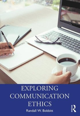 bokomslag Exploring Communication Ethics