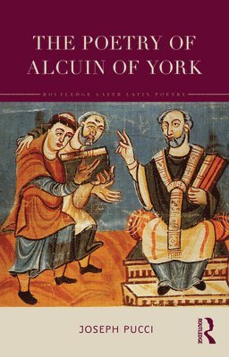 bokomslag The Poetry of Alcuin of York