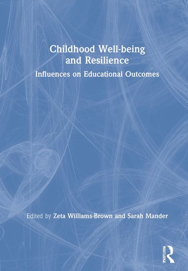 bokomslag Childhood Well-being and Resilience