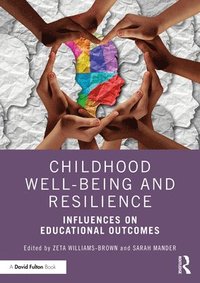 bokomslag Childhood Well-being and Resilience