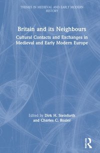 bokomslag Britain and its Neighbours