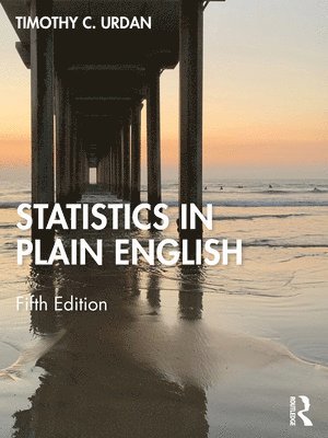 Timothy C. Urdan, USA) Urdan, Timothy C. (Santa Clara University - Statistics in Plain English, Häftad