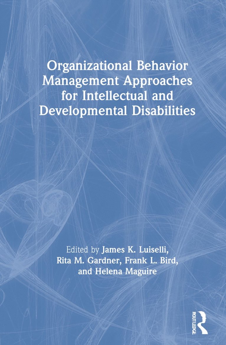 Organizational Behavior Management Approaches for Intellectual and Developmental Disabilities 1