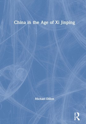 bokomslag China in the Age of Xi Jinping