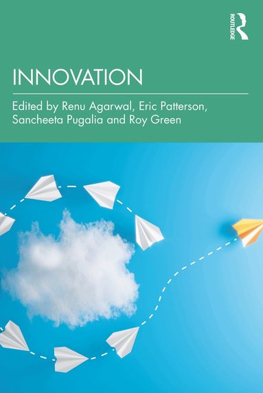 Renu Agarwal, Eric Patterson, Sancheeta Pugalia, Roy Green - Innovation, Häftad