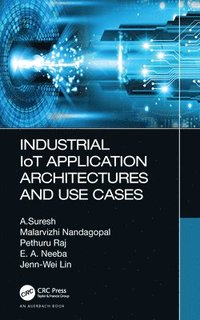 bokomslag Industrial IoT Application Architectures and Use Cases