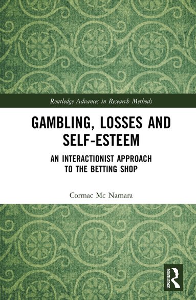 Cormac Mc Namara - Gambling, Losses and Self-Esteem, Inbunden
