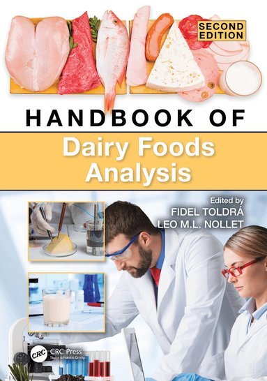 Fidel Toldrá, Leo M.L. Nollet - Handbook of Dairy Foods Analysis, Inbunden