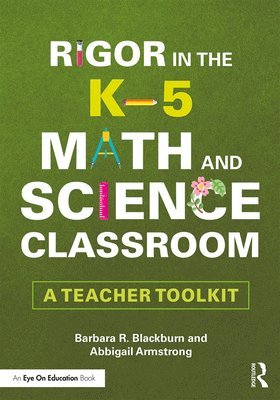 Rigor in the K5 Math and Science Classroom 1