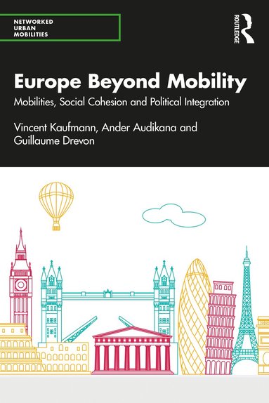 Vincent Kaufmann, Ander Audikana, Guillaume Drevon - Europe Beyond Mobility, Inbunden
