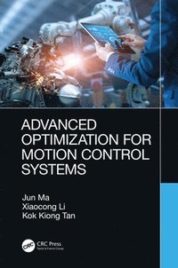 bokomslag Advanced Optimization for Motion Control Systems