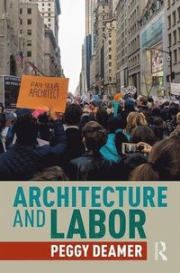 bokomslag Architecture and Labor