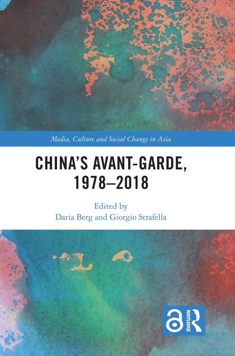 Daria Berg, Giorgio Strafella - China's Avant-Garde, 1978–2018, Inbunden