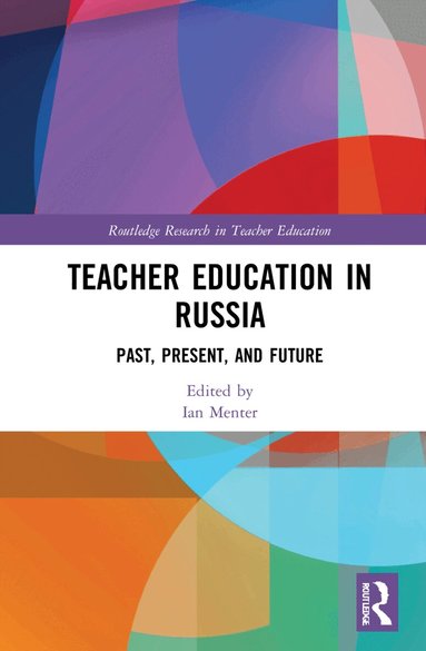 Ian Menter - Teacher Education in Russia, Inbunden