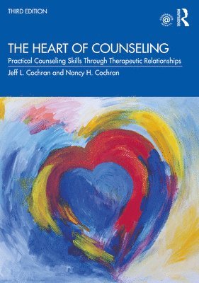 bokomslag The Heart of Counseling