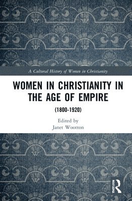 Women in Christianity in the Age of Empire 1