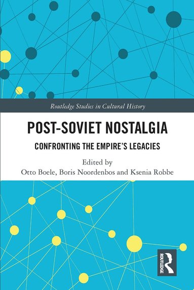 Otto Boele, Boris Noordenbos, Ksenia Robbe - Post-Soviet Nostalgia, Häftad