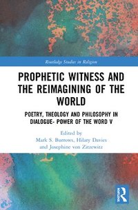 bokomslag Prophetic Witness and the Reimagining of the World