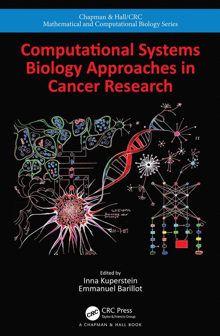 Inna Kuperstein, Emmanuel Barillot - Computational Systems Biology Approaches in Cancer Research, Inbunden