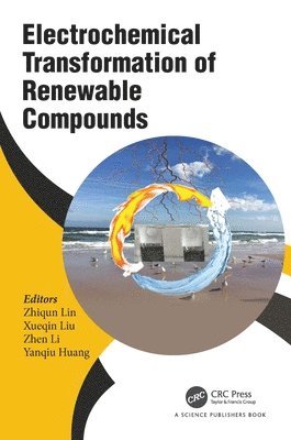 bokomslag Electrochemical Transformation of Renewable Compounds