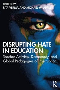 bokomslag Disrupting Hate in Education