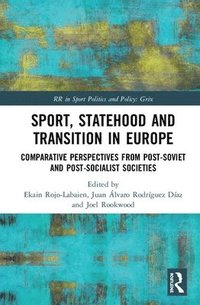 bokomslag Sport, Statehood and Transition in Europe