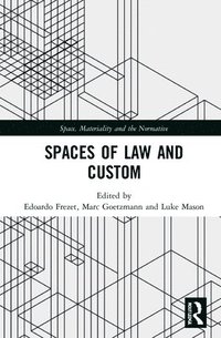 bokomslag Spaces of Law and Custom
