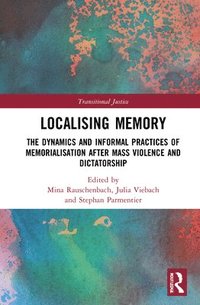 bokomslag Localising Memory in Transitional Justice