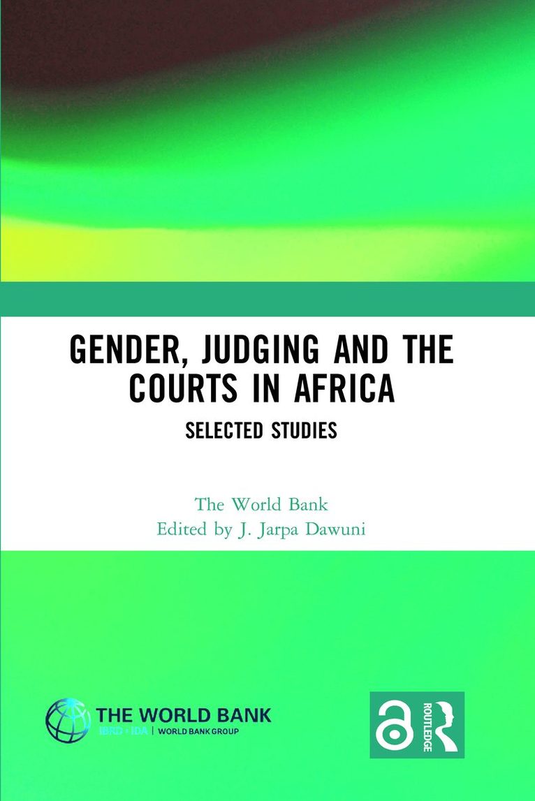 J. Jarpa Dawuni, USA.) Dawuni, J. Jarpa (Howard University - Gender, Judging and the Courts in Africa, Inbunden