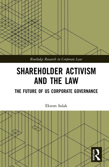 Ekrem Solak - Shareholder Activism and the Law, Inbunden
