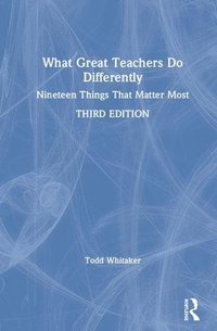 bokomslag What Great Teachers Do Differently
