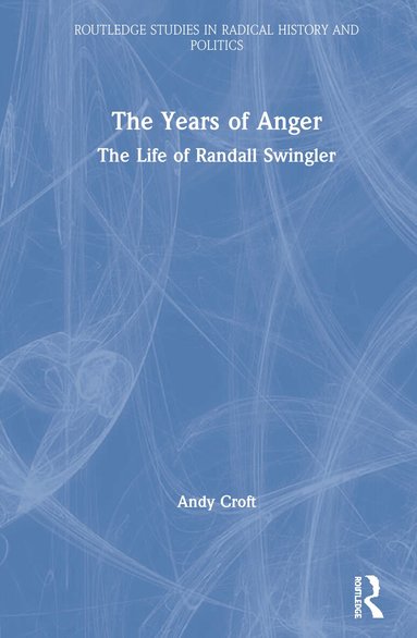 Andy Croft - Years of Anger, Inbunden