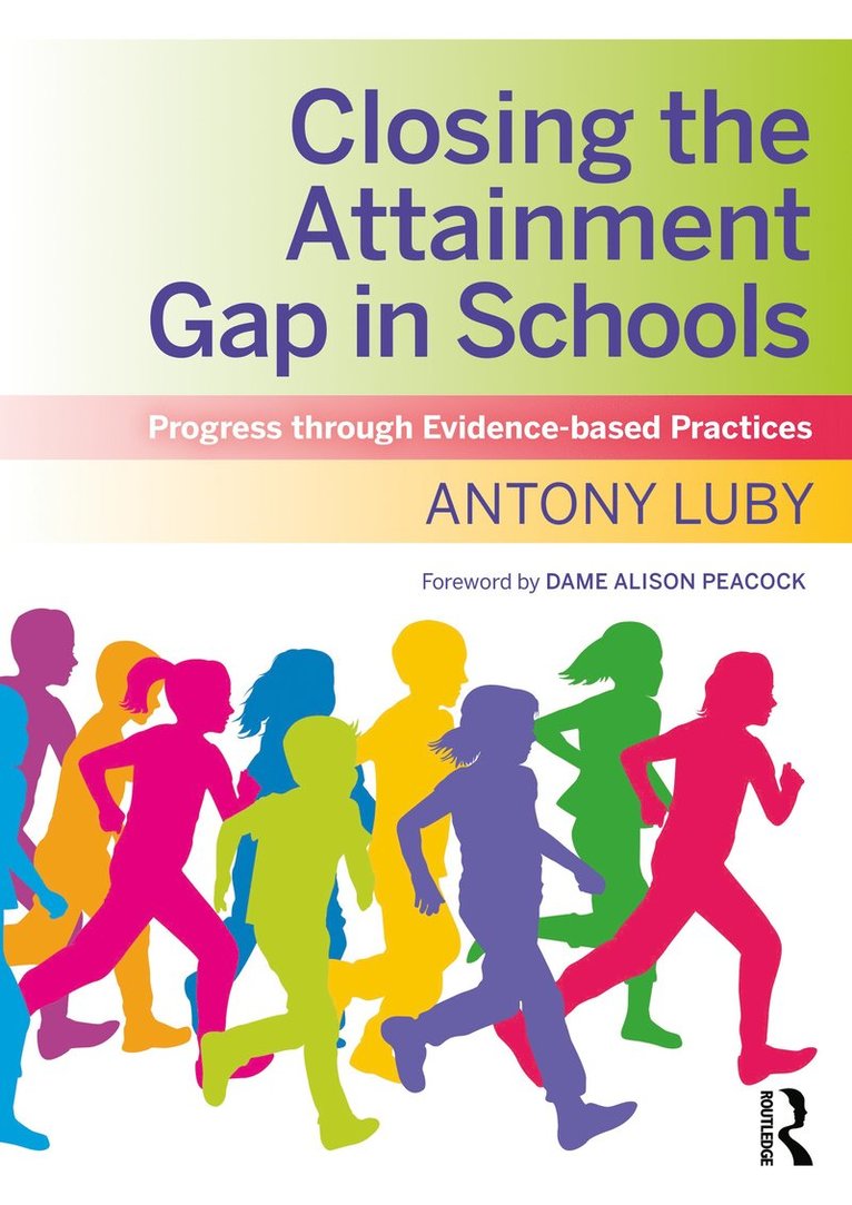 Antony Luby - Closing the Attainment Gap in Schools, Häftad