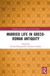 bokomslag Married Life in Greco-Roman Antiquity