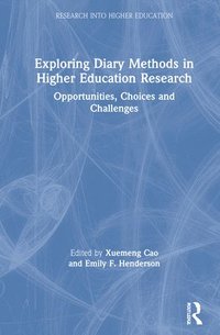 bokomslag Exploring Diary Methods in Higher Education Research