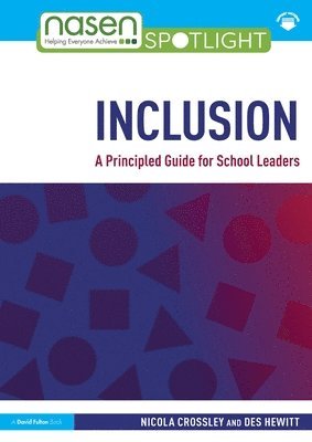 Inclusion: A Principled Guide for School Leaders 1